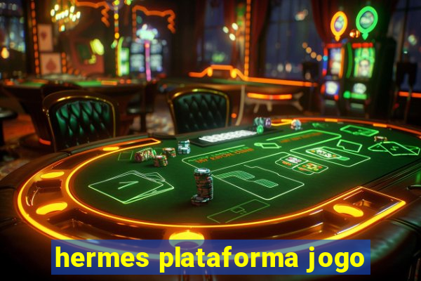 hermes plataforma jogo